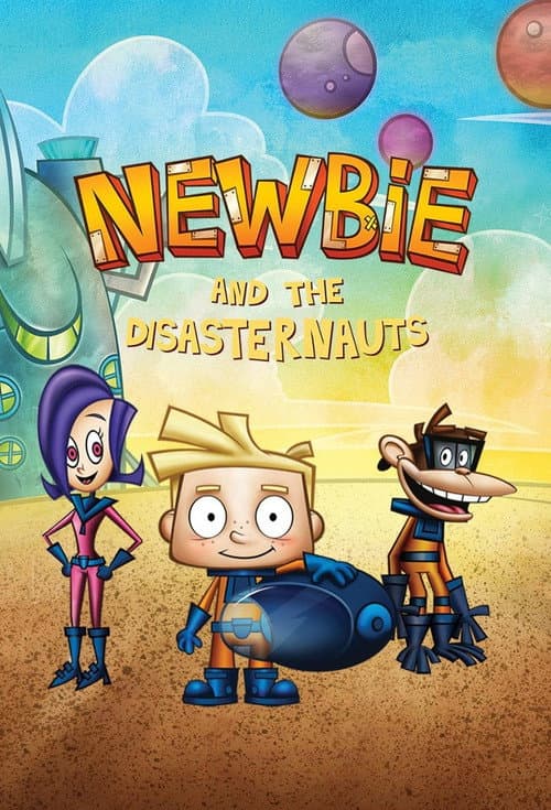 Newbie and the Disasternauts Season 1 poster