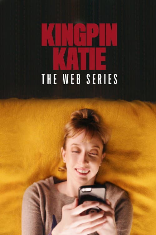 Kingpin Katie: The Web Series Season 1 poster