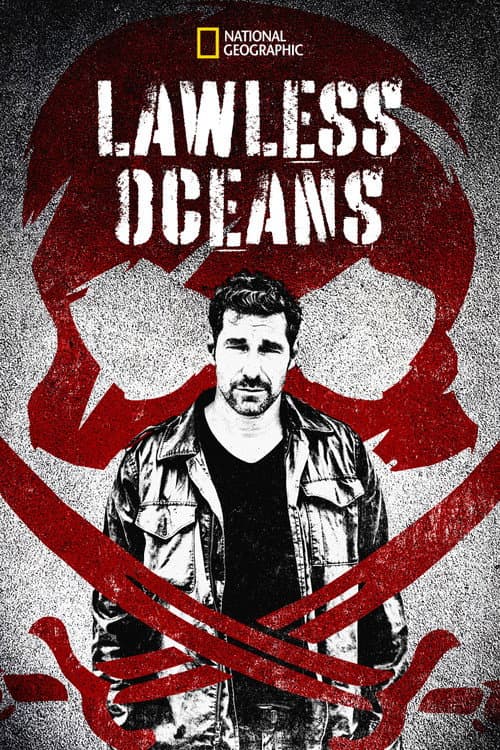 Lawless Oceans Season 1 poster