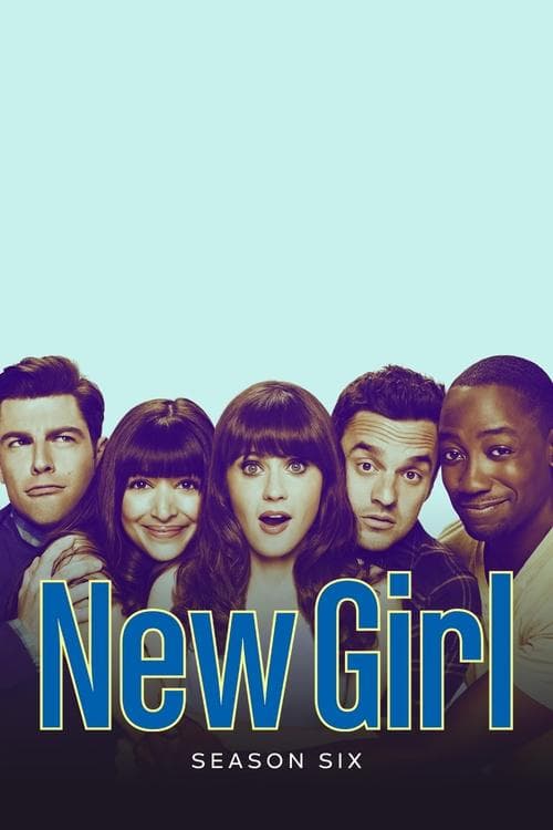 New Girl Season 6 poster