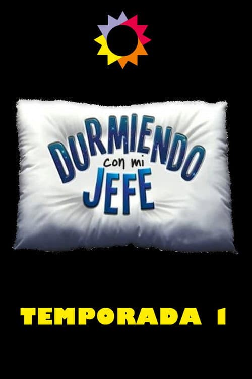 Durmiendo con mi jefe Season 1 poster
