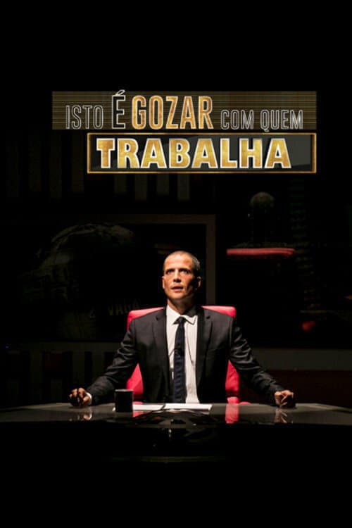 Isto é Gozar Com Quem Trabalha Season 9 poster