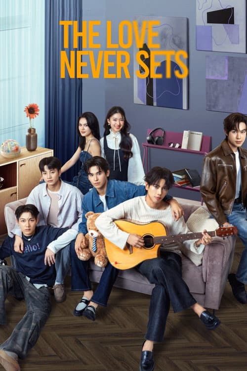 The Love Never Sets Season 1 poster
