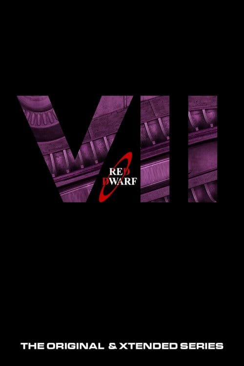 Red Dwarf Series VII poster