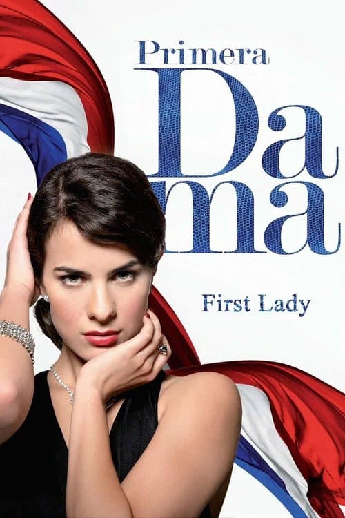 Primera dama Season 1 poster