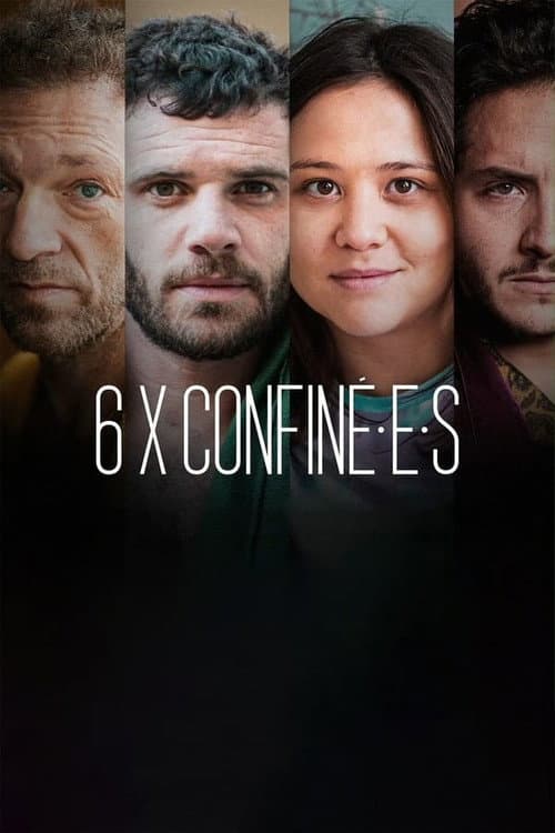 6 x confiné.e.s Season 1 poster