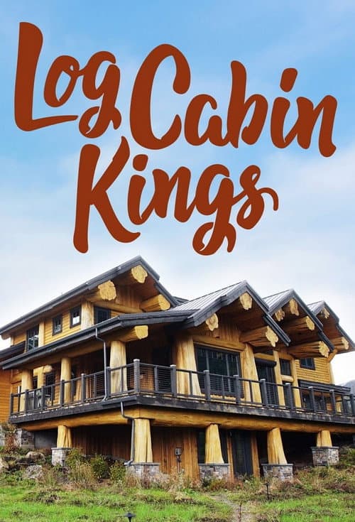 Log Cabin Kings Season 1 poster