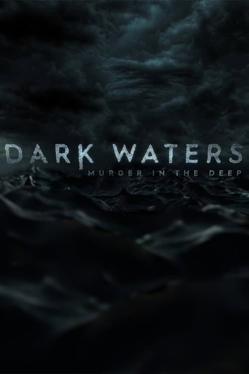 Dark Waters: Murder in the Deep Season 1 poster