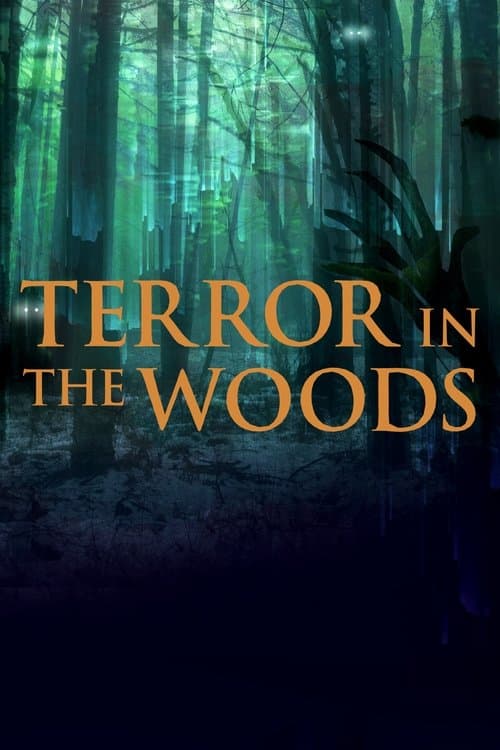 Terror in the Woods Season 1 poster