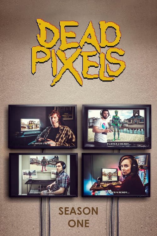 Dead Pixels Series 1 poster