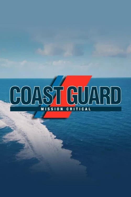Coast Guard: Mission Critical Season 1 poster