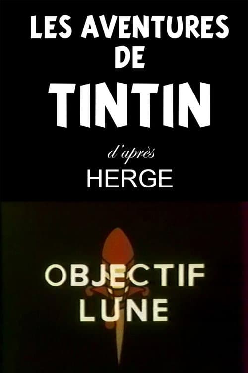 Les Aventures de Tintin, d'après Hergé Objective Moon poster