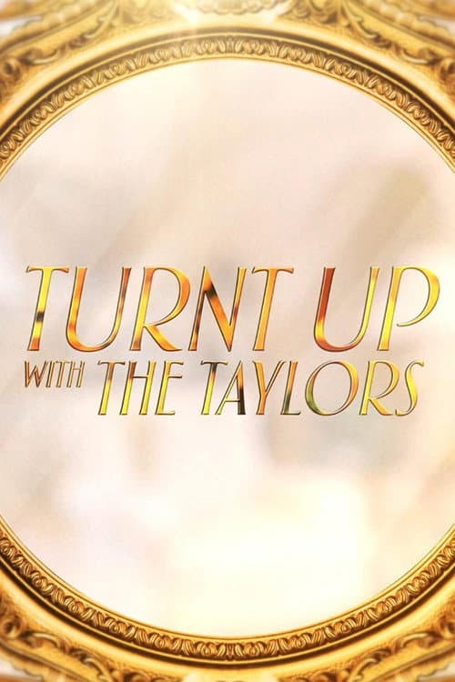 Turnt Up with the Taylors Season 1 poster