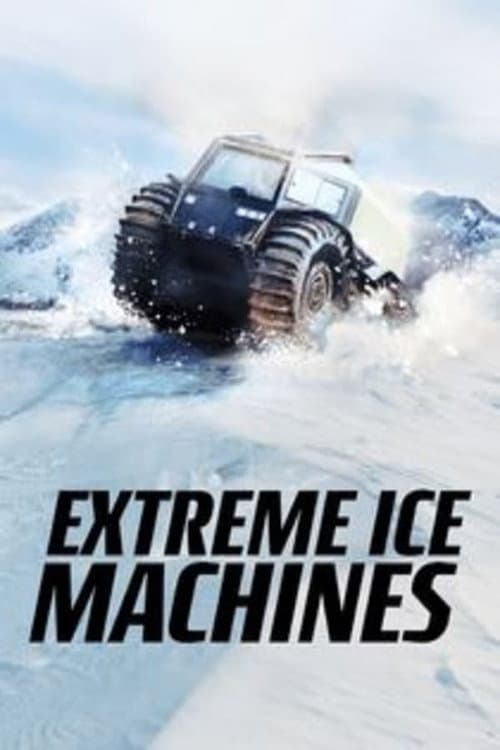 Extreme Ice Machines Season 1 poster