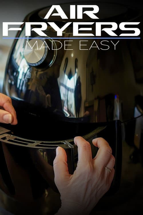 Air Fryers Made Easy Season 1 poster