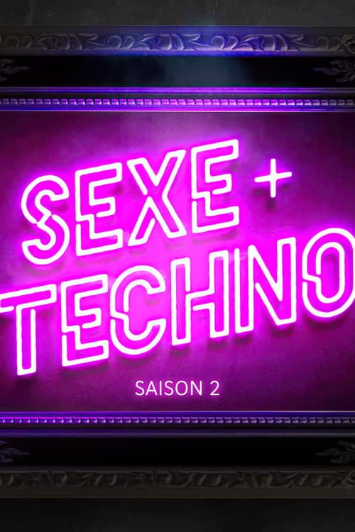 Sexe + Techno Season 2 poster
