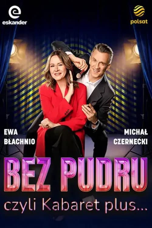 Bez pudru, czyli kabaret plus… Season 1 poster
