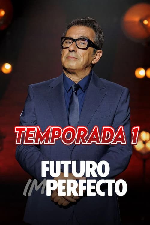Futuro imperfecto Season 1 poster