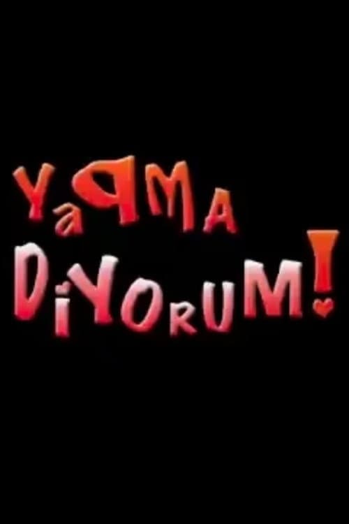 Yapma Diyorum! Season 1 poster