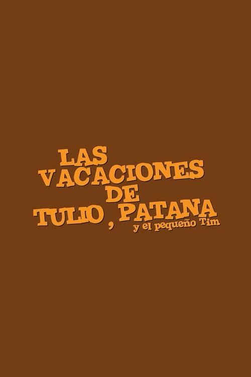 Las vacaciones de Tulio, Patana y El pequeño Tim Season 1 poster