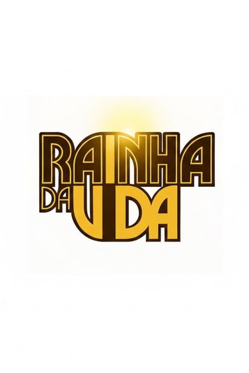 A Rainha da Vida Season 1 poster
