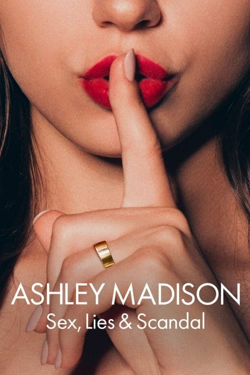 Ashley Madison: Sex, Lies & Scandal Miniseries poster