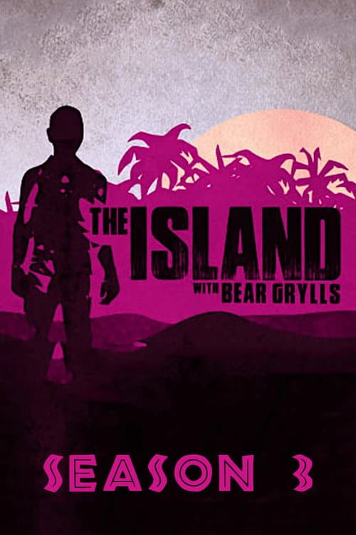 The Island with Bear Grylls Season 3 poster