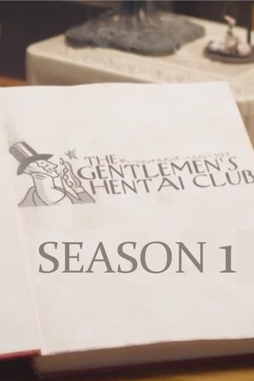 The Gentlemen's Hentai Club Season 1 poster