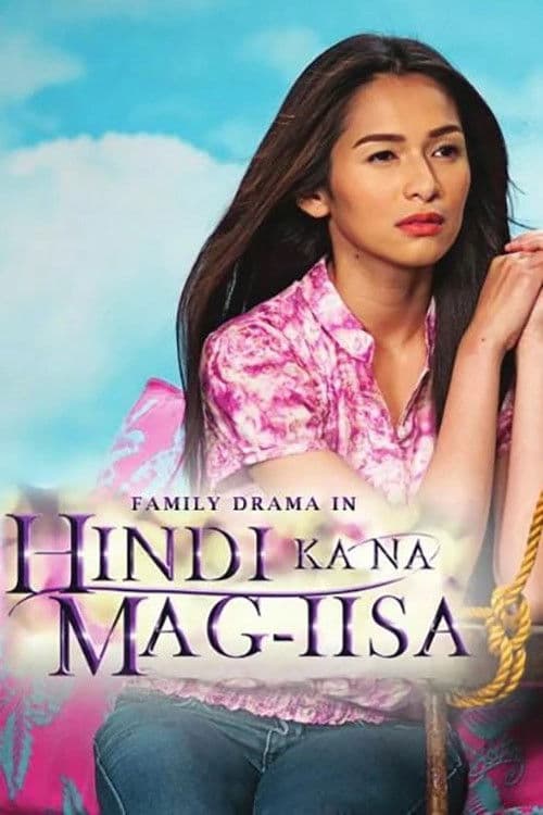 Hindi Ka Na Mag-iisa Season 1 poster