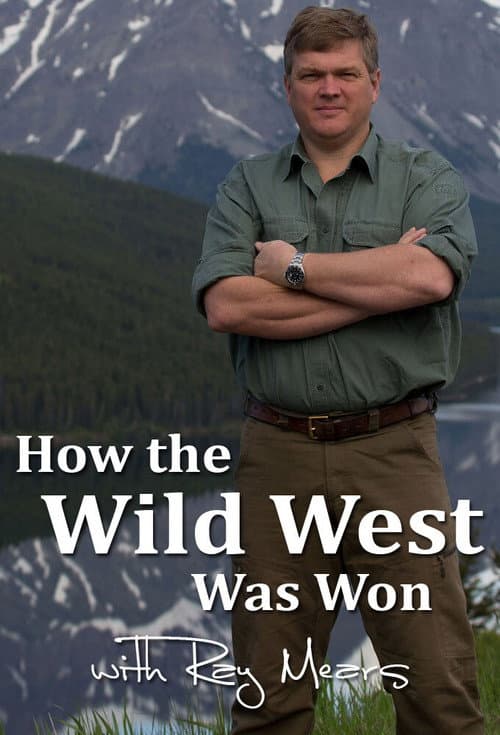 How the Wild West was Won with Ray Mears Season 1 poster