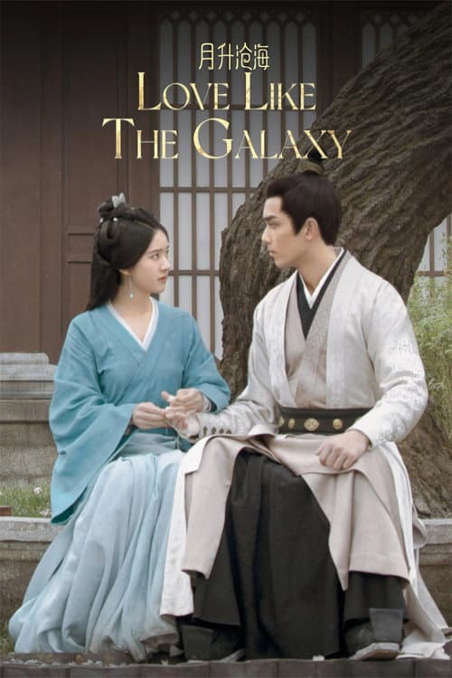 Love Like the Galaxy Season 1 poster