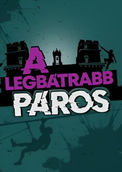 A LEGBÁTRABB PÁROS Season 2 poster