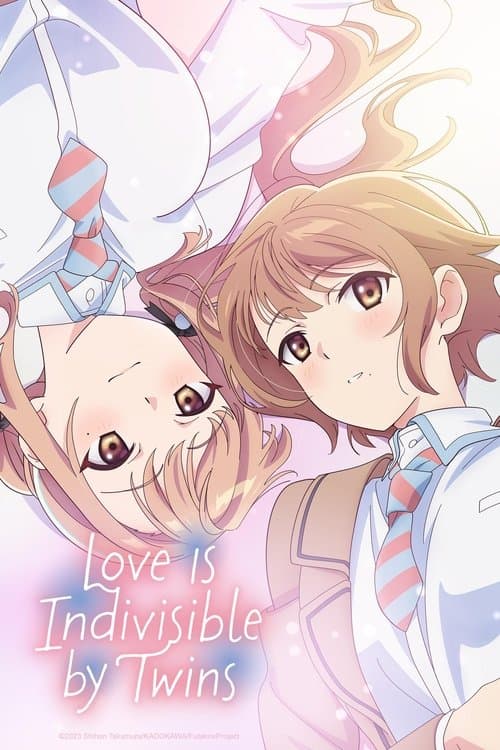 Love Is Indivisible by Twins Season 1 poster