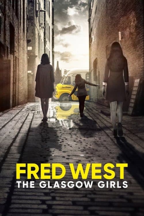 Fred West: The Glasgow Girls Season 1 poster