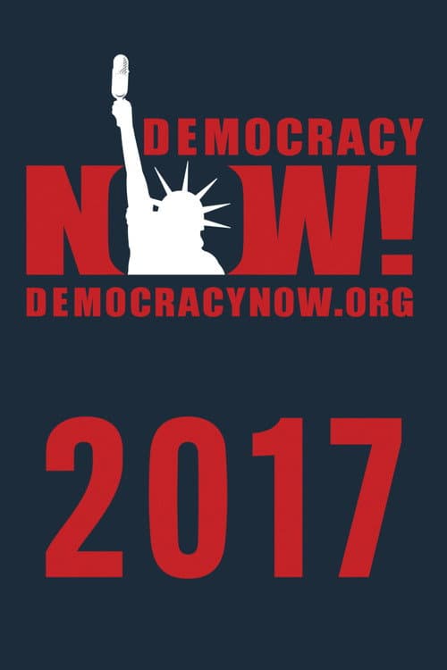Democracy Now! Season 2017 poster