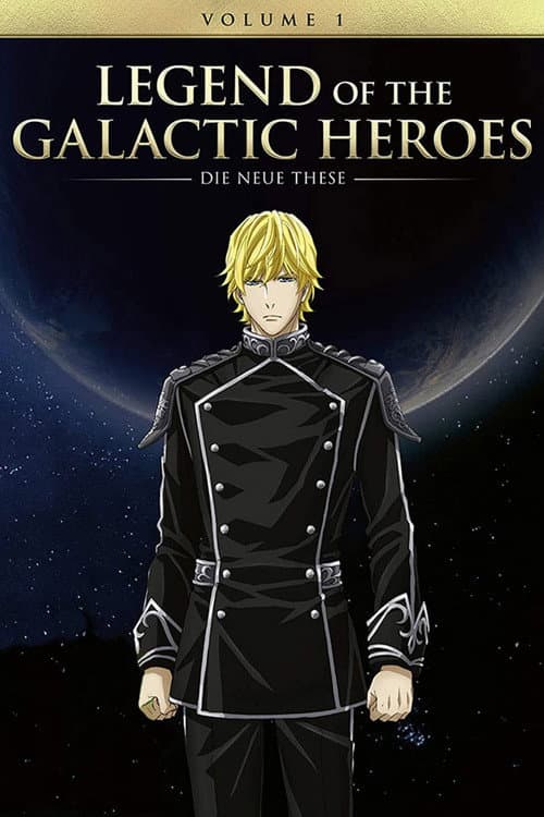 The Legend of the Galactic Heroes: Die Neue These Season 1: Encounter poster