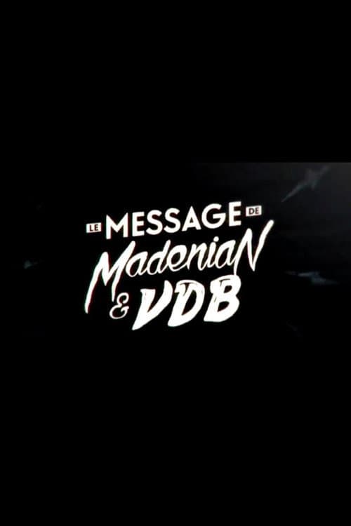 Le message de Madénian et VDB Season 1 poster