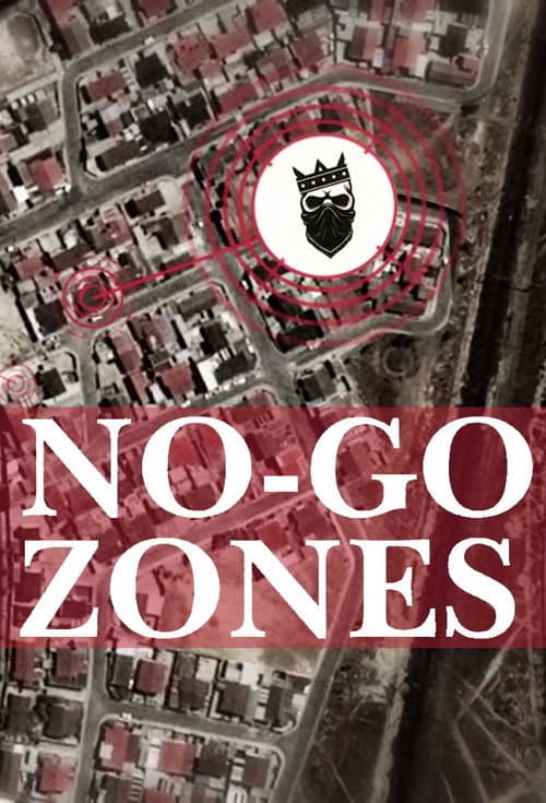 No-Go Zones - The World's Toughest Places Season 1 poster