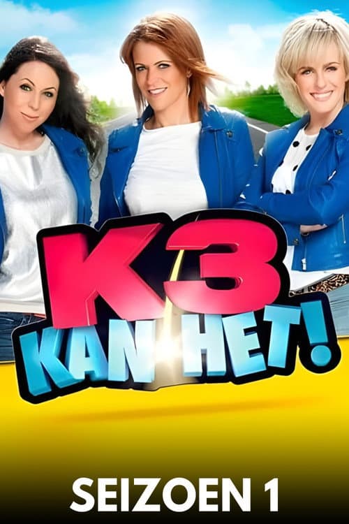 K3 Kan Het! Season 1 poster