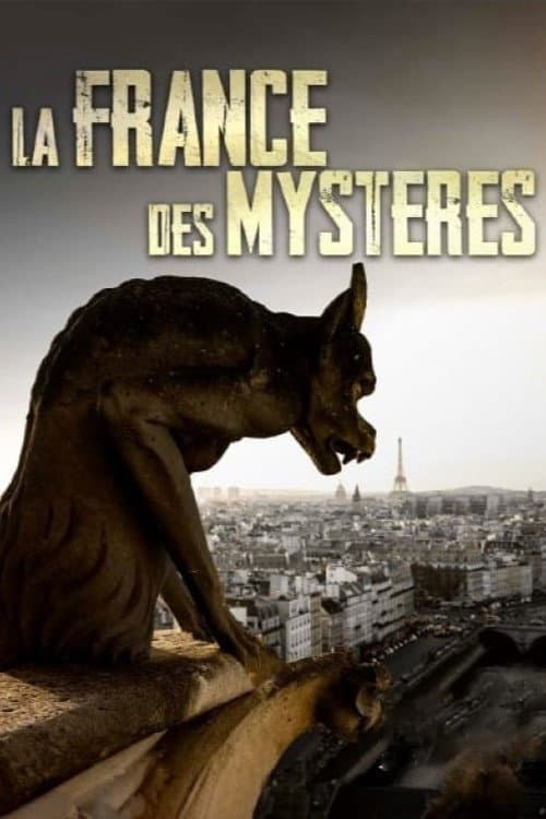 La France des mystères Season 1 poster