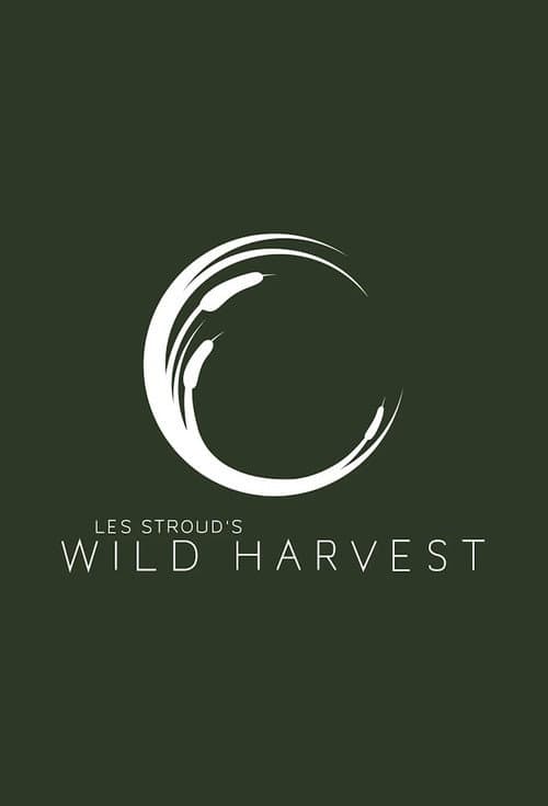 Les Stroud's Wild Harvest Season 2 poster