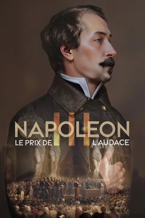 Napoléon III, le prix de l'audace Season 1 poster
