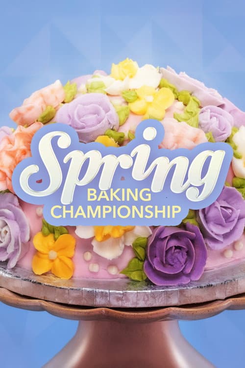 Spring Baking Championship Season 10 poster