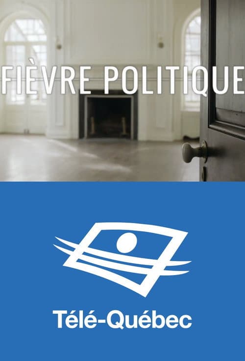 Fièvre politique Season 1 poster