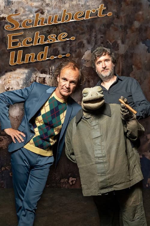 Schubert. Echse. Und... Season 1 poster