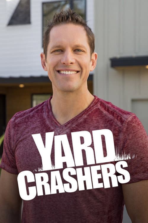 Yard Crashers Season 16 poster