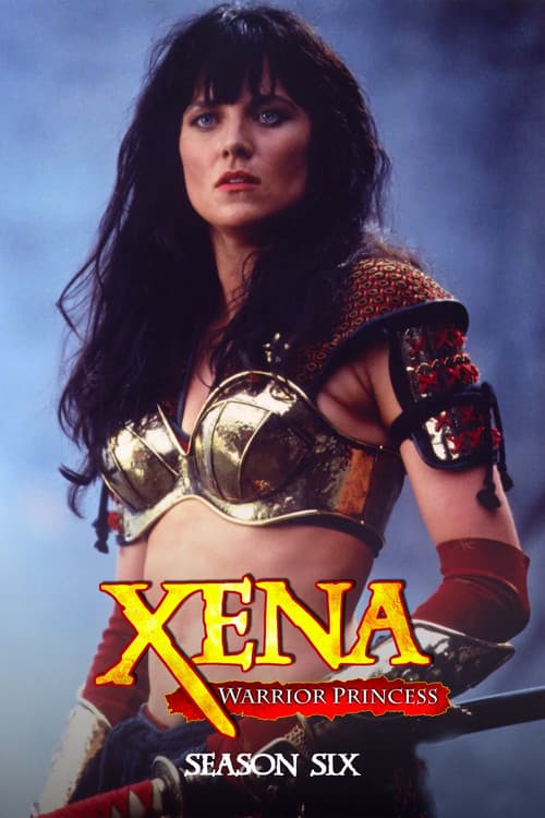 Xena: Warrior Princess Season 6 poster