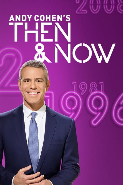 Andy Cohen's Then and Now Season 1 poster