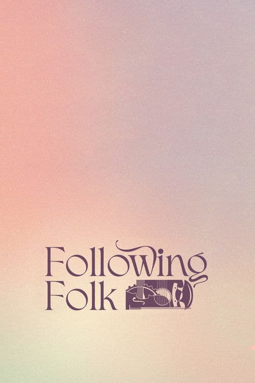 Following Folk Season 1 poster