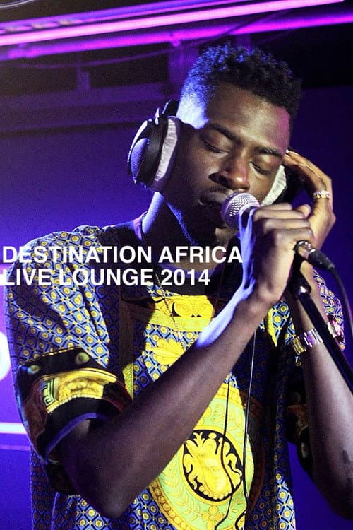 BBC Radio 1's Live Lounge Destination Africa Live Lounge 2014 poster